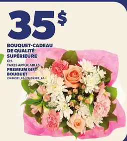 Provigo BOUQUET-CADEAU DE QUALITÉ SUPÉRIEURE | PREMIUM GIFT BOUQUET offer