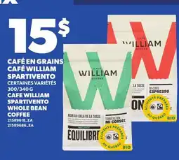 Provigo CAFÉ EN GRAINS CAFÉ WILLIAM SPARTIVENTO, 300/340 G | CAFE WILLIAM SPARTIVENTO WHOLE BEAN COFFEE offer