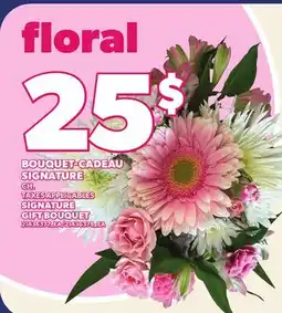 Provigo BOUQUET-CADEAU SIGNATURE | SIGNATURE GIFT BOUQUET offer