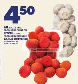 Provigo AIL SAC DE 1 KG, LITCHI 227 G, | GARLIC OR LYCHEE offer