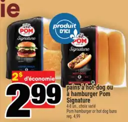Super C pains à hot-dog ou à hamburger Pom Signature | Pom hamburger or hot dog buns offer