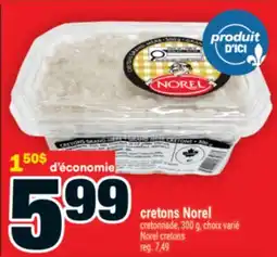 Super C CRETONS NOREL | NOREL CRETONS offer