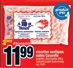 Super C CREVETTES NORDIQUES CUITES CARAVELLE | CARAVELLE COOKED NORDIC SHRIMP offer