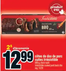 Super C côtes de dos de porc cuites Irrésistible | Irrésistible cooked pork back ribs offer