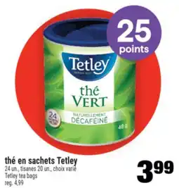Super C THÉ EN SACHETS TETLEY | TETLEY TEA BAGS offer