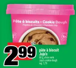 Super C pâte à biscuit Juju's | Juju's cookie dough offer