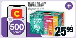 Super C BOISSON DE MALT LABATT BEACH DAY EVERY DAY | LABATT BEACH DAY EVERY DAY MALT offer