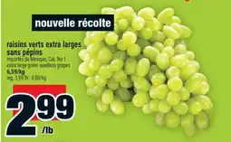 Super C RAISINS VERTS EXTRA LARGES SANS PÉPINS | EXTRA LARGE GREEN SEEDLESS GRAPES offer