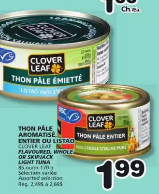 Marches Tradition CLOVER LEAF FLAVOURED, WHOLE OR SKIPJACK LIGHT TUNA offer
