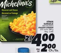 IGA MICHELINA'S FROZEN DINNER offer
