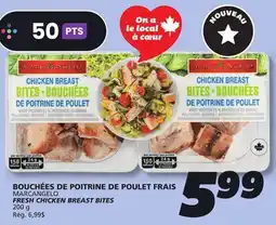 IGA MARCANGELO FRESH CHICKEN BREAST BITES offer