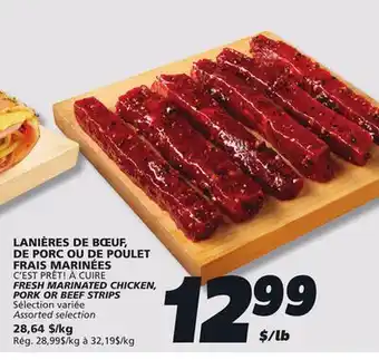 IGA C'EST PRÊT! À CUIRE FRESH MARINATED CHICKEN, PORK OR BEEF STRIPS offer