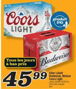 Marché Richelieu BIÈRE LABATT BUDWEISER, MOLSON COORS LIGHT | BEER offer