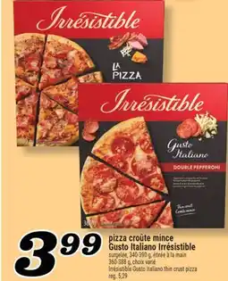 Marché Richelieu pizza croûte mince GustoItaliano Irrésistible | Irrésistible Gusto Italiano thin crust pizza offer