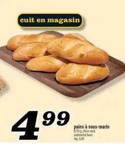 Marché Richelieu pains à sous-marin | submarine buns offer