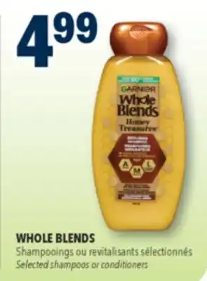 Familiprix WHOLE BLENDS Selected shampoos or conditioners offer