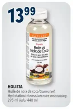 Familiprix HOLISTA, Coconut oil, Hydratation intense/Intensive moisturizing, 295 ml or 440 ml offer