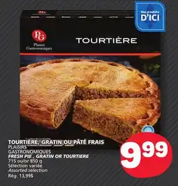 Marché Bonichoix PLAISIRS GASTRONOMIQUES FRESH PIE , GRATIN OR TOURTIERE offer
