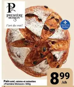 Pasquier Pain miel, raisins et noisettes Première Moisson offer