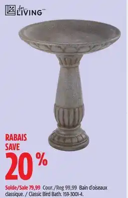 Canadian Tire FOR LIVING Classic Bird Bath offer