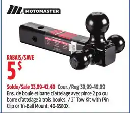 Canadian Tire 2˝ Tow Kit with Pin Clip or Tri-Ball Mount offer
