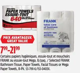Canadian Tire Selected FRANK Bathroom Tissue, Paper Towels, Facial Tissues or Mega Paper Towels offer