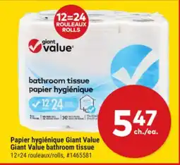 Giant Tiger Giant Value bathroom tissue 12=24 rolls offer