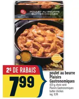 Marché Adonis poulet au beurre Plaisirs Gastronomiques | Plaisirs Gastronomiques butter chicken offer