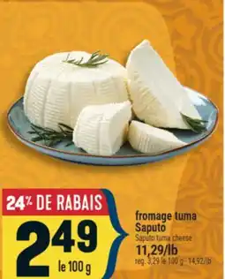 Marché Adonis fromage tuma Saputo | Saputo tuma cheese offer