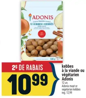 Marché Adonis kebbes à la viande ou végétarien Adonis | Adonis meat or vegetarian kebbes offer