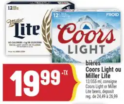 Marché Adonis bières Coors Light ou Miller Lite 12/355 ml, consigne | Coors Light or Miller Lite beers, deposit offer