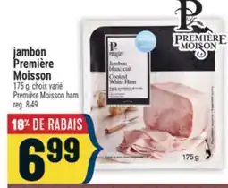 Marché Adonis jambon Première Moisson | Première Moisson ham offer