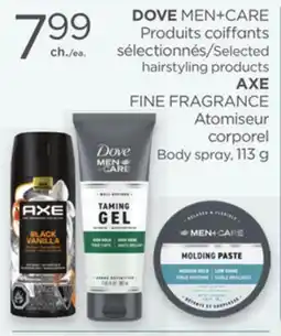 Proxim DOVE MEN+CARE Selected Hairstyling Products or AXE Fine Fragrance Body Spray offer