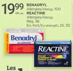 Proxim BENADRYL Allergy 100, REACTINE Allergy Extra-strength 25, 30 offer