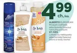 Proxim ALBERTO EUROPEAN Selected hairstyling products, ST. IVES Selected lotions or body washes offer