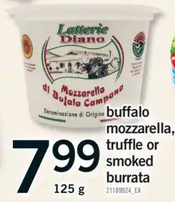 Fortinos BUFFALO MOZZARELLA, TRUFFLE OR SMOKED BURRATA offer