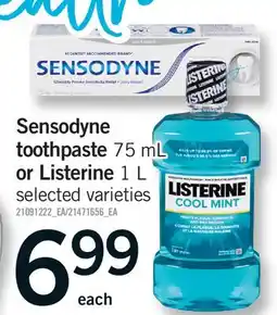 Fortinos SENSODYNE TOOTHPASTE ,75 ML OR LISTERINE, 1 L offer