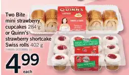Fortinos TWO BITE MINI STRAWBERRY CUPCAKES, 284 G OR QUINN'S STRAWBERRY SHORTCAKE SWISS ROLLS, 402 G offer