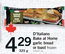 Fortinos D'ITALIANO BAKE AT HOME GARLIC BREAD OR TOAST offer
