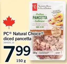 Fortinos PC NATURAL CHOICE DICED PANCETTA offer