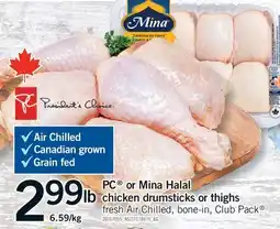 Fortinos PC OR MINA HALAL CHICKEN DRUMSTICKS OR THIGHS offer