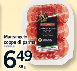 Fortinos MARCANGELO COPPA DI PARMA offer