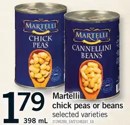 Fortinos MARTELLI CHICK PEAS OR BEANS offer
