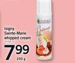 Fortinos ISIGNY SAINTE-MARIE WHIPPED CREAM offer