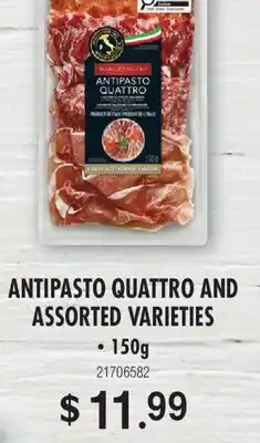 Fortinos ANTIPASTO QUATTRO AND ASSORTED VARIETIES offer