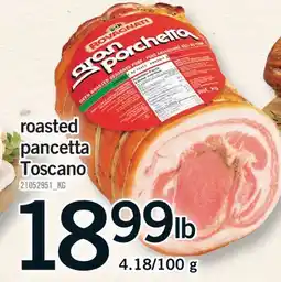 Fortinos ROASTED PANCETTA TOSCANO, 4.18/100 g offer