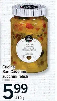 Fortinos CUCINA SAN CASSIANO ZUCCHINI RELISH offer