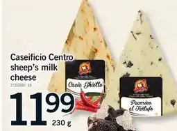 Fortinos CASEIFICIO CENTRO SHEEP'S MILK CHEESE offer