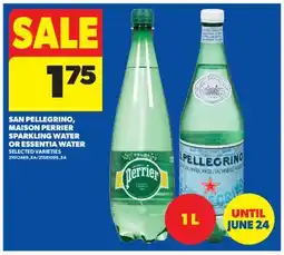 Real Canadian Superstore SAN PELLEGRINO, MAISON PERRIER SPARKLING WATER OR ESSENTIA WATER offer