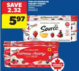 Real Canadian Superstore YOPLAIT SOURCE OR CREAMY YOGURT offer
